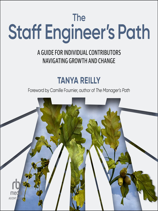 Title details for The Staff Engineer's Path by Tanya Reilly - Available